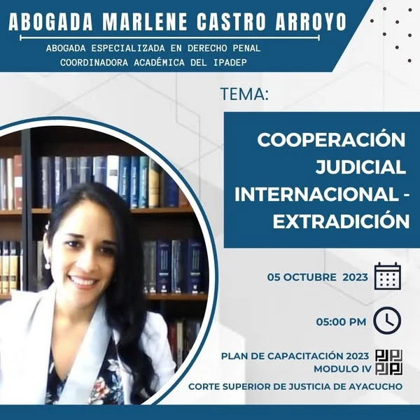 Afiche de la exposición de Marlene Castro Arroyo sobre cooperación judicial internacional y extradición.