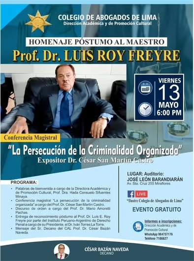 Afiche del homenaje póstumo a Luis Roy Freyre y su conferencia sobre persecución de la criminalidad organizada.